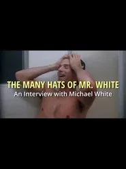 The Many Hats of Mr. White movie poster