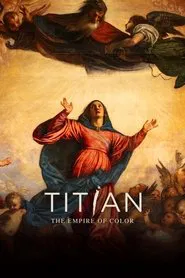 Titian. The Empire of Color movie poster