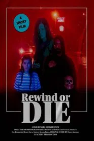 Rewind or Die movie poster