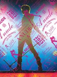 TOMOHISA YAMASHITA TOUR 2013 -A NUDE- movie poster