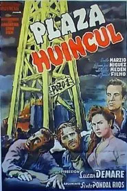 Plaza Huincul (Pozo uno) movie poster