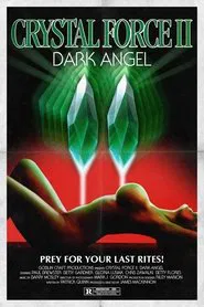 Crystal Force 2: Dark Angel movie poster