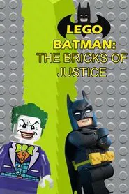 Poster do filme Lego Batman: The Bricks of Justice