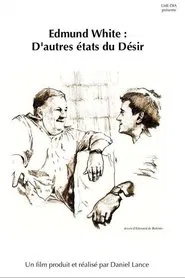 Edmund White: Other States of Desire movie poster