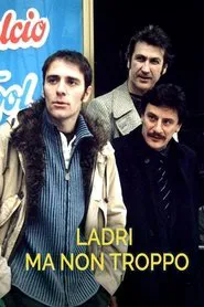Ladri ma non troppo movie poster