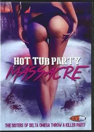 Poster do filme Hot Tub Party Massacre