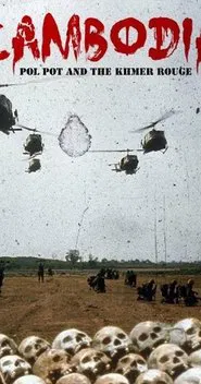 Cambodia, Pol Pot and the Khmer Rouge movie poster