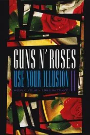 Poster do filme Guns N' Roses: Use Your Illusion II - World Tour - 1992 In Tokyo