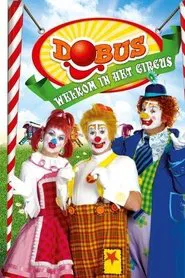 Poster do filme Dobus: Welkom in het Circus