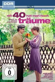 Mit vierzig hat man noch Träume movie poster
