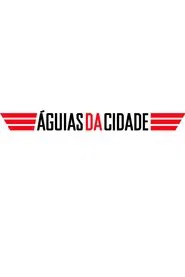 Águias da Cidade tv show poster