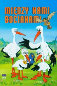 Między nami bocianami tv show poster