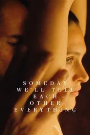 Someday We'll Tell Each Other Everything movie poster