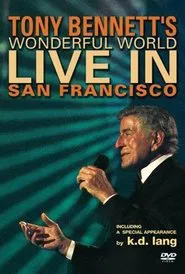 Tony Bennett - Wonderful World: Live In San Francisco movie poster