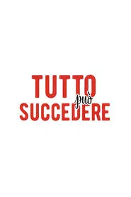 Poster da série Tutto può succedere