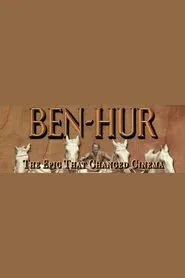 Poster do filme Ben-Hur: The Epic That Changed Cinema