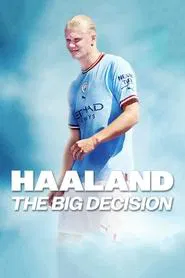 Haaland: The Big Decision movie poster