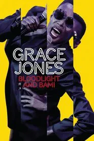 Grace Jones: Bloodlight and Bami movie poster