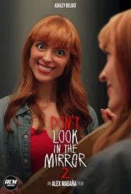 Don't Look in the Mirror 2 movie poster