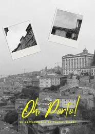 Oh, Porto! movie poster