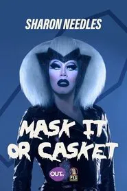 Poster do filme Sharon Needles Presents: Mask It or Casket