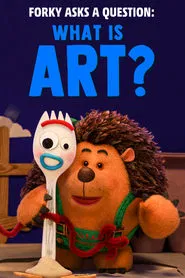 Forky Asks a Question: What Is Art? movie poster