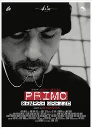Primo - Sempre Grezzo movie poster