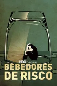 Poster do filme Bebedores de Risco