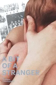 A Bit of a Stranger movie poster