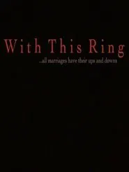 Poster do filme With This Ring