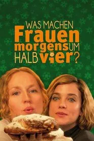 Was machen Frauen morgens um halb vier? movie poster