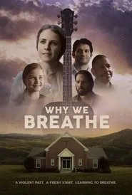 Why We Breathe movie poster