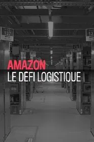 Poster do filme Amazon, le défi logistique