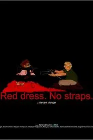 Red Dress. No Straps movie poster