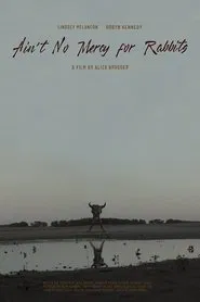 Poster do filme Ain't No Mercy for Rabbits