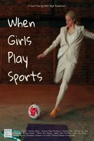 When Girls Play Sports movie poster