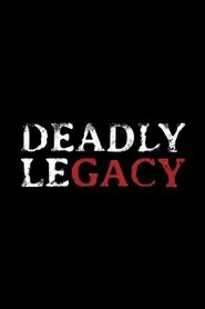Deadly Legacy tv show poster