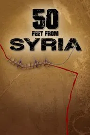 50 Feet from Syria movie poster