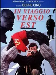 In viaggio verso est movie poster