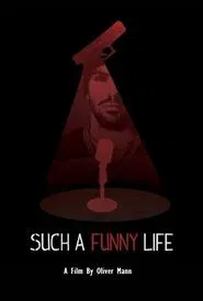 Such a Funny Life movie poster