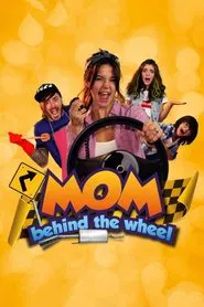 Mom Behind the Wheel movie poster