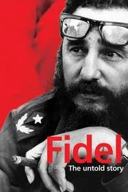 Poster do filme Fidel: The Untold Story