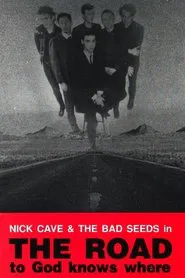 The Road to God Knows Where movie poster
