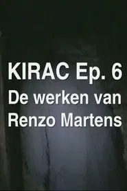 KIRAC 6: The Works of Renzo Martens movie poster