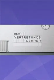 Der Vertretungslehrer tv show poster