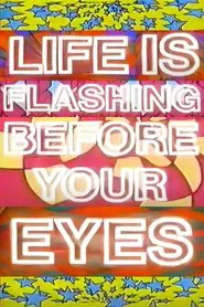 Life Is Flashing Before Your Eyes movie poster