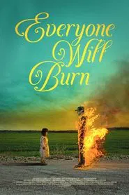 Everyone Will Burn movie poster