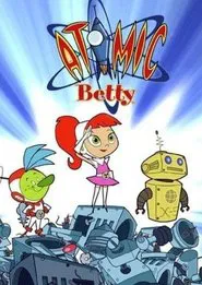 Atomic Betty tv show poster