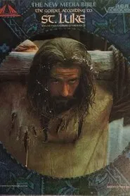 The New Media Bible: The Gospel According to St. Luke movie poster