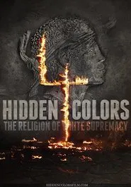 Hidden Colors 4: The Religion of White Supremacy movie poster